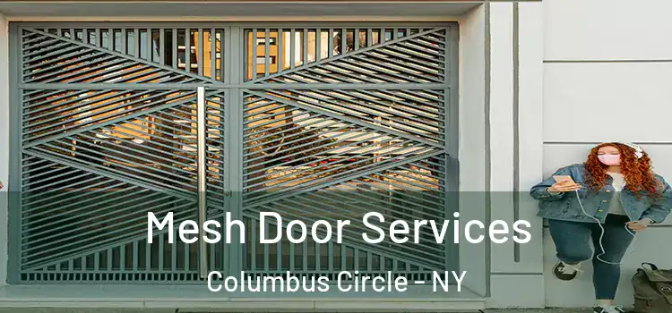 Mesh Door Services Columbus Circle - NY