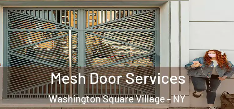 Mesh Door Services Washington Square Village - NY