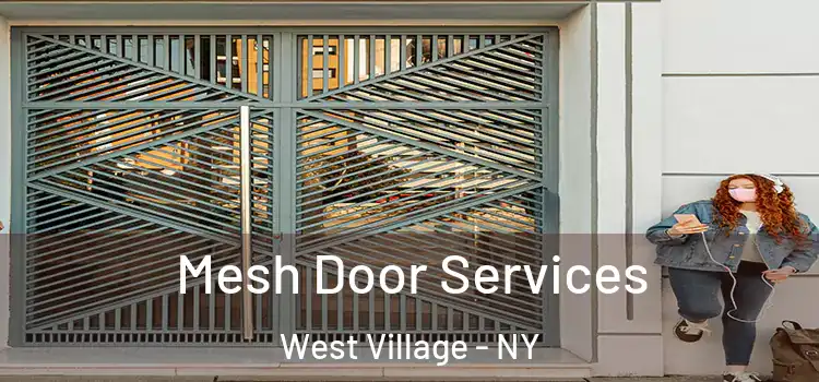 Mesh Door Services West Village - NY