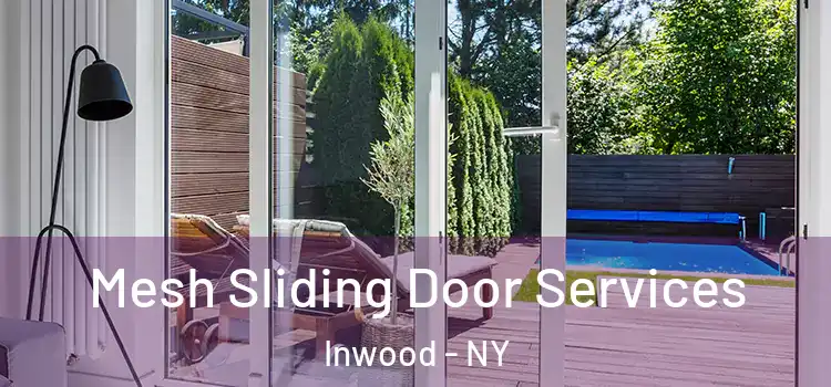 Mesh Sliding Door Services Inwood - NY