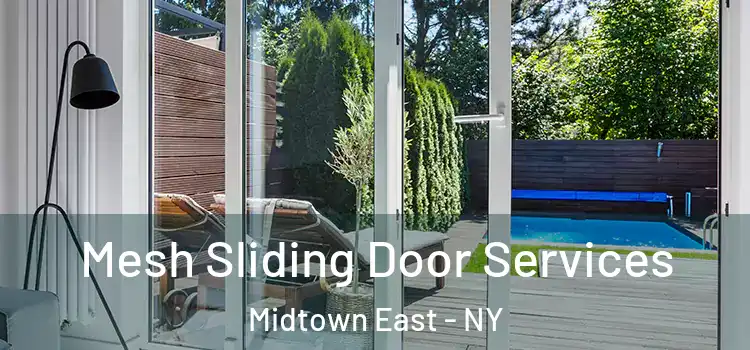 Mesh Sliding Door Services Midtown East - NY