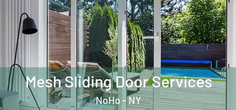 Mesh Sliding Door Services NoHo - NY
