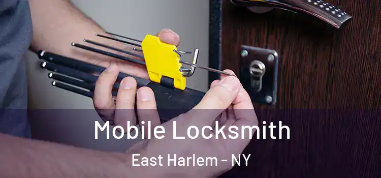  Mobile Locksmith East Harlem - NY