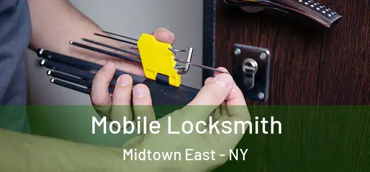 Mobile Locksmith Midtown East - NY
