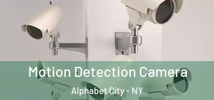  Motion Detection Camera Alphabet City - NY