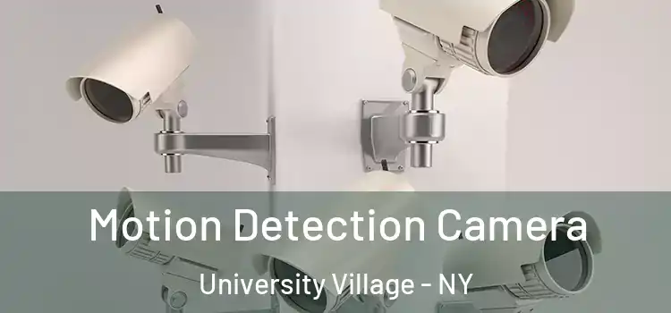  Motion Detection Camera University Village - NY