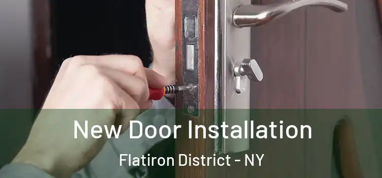 New Door Installation Flatiron District - NY