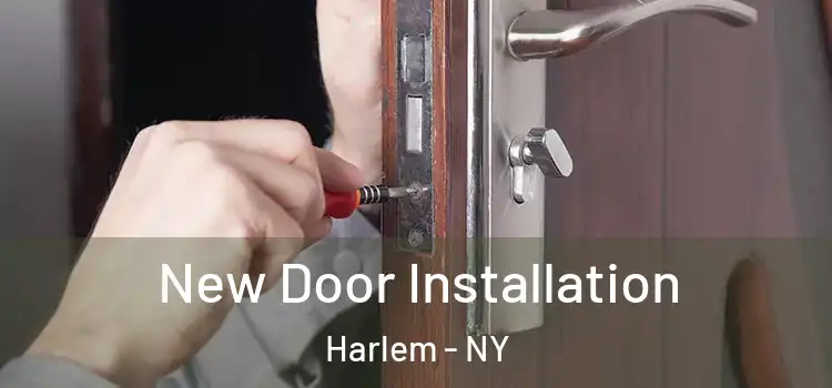 New Door Installation Harlem - NY