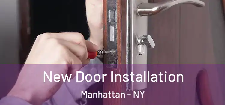 New Door Installation Manhattan - NY