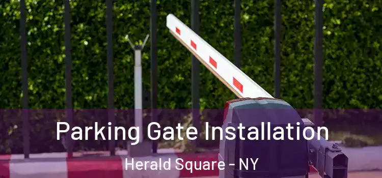 Parking Gate Installation Herald Square - NY