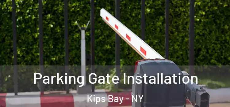  Parking Gate Installation Kips Bay - NY