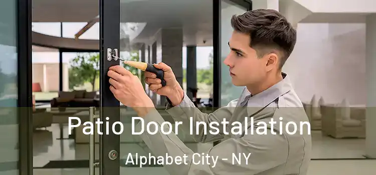 Patio Door Installation Alphabet City - NY