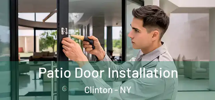 Patio Door Installation Clinton - NY