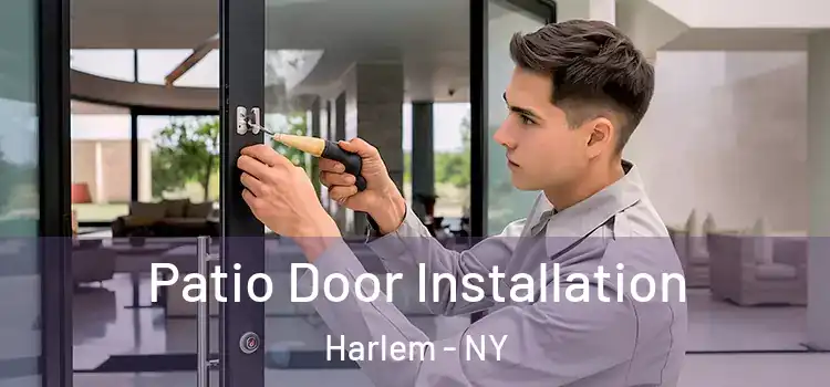 Patio Door Installation Harlem - NY