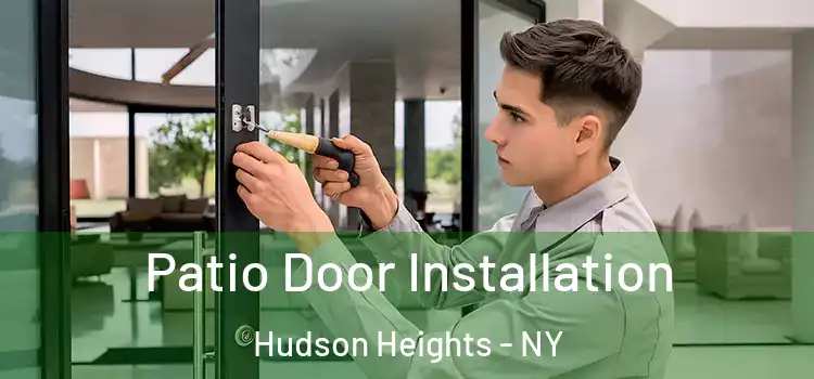 Patio Door Installation Hudson Heights - NY