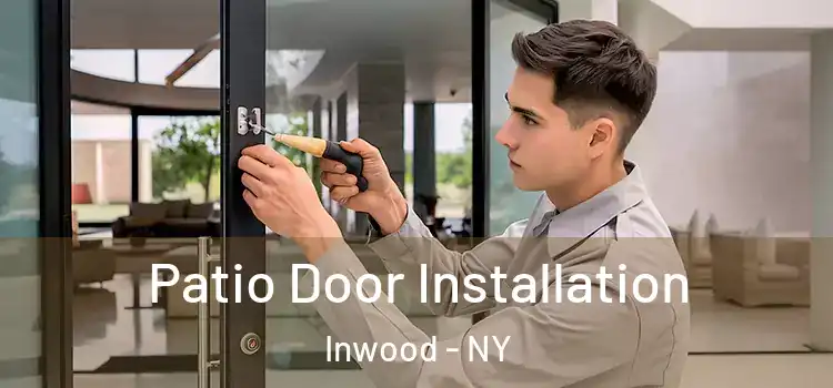 Patio Door Installation Inwood - NY