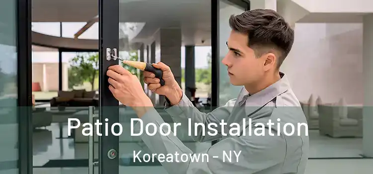 Patio Door Installation Koreatown - NY