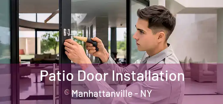 Patio Door Installation Manhattanville - NY