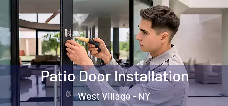 Patio Door Installation West Village - NY