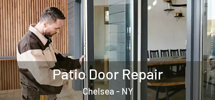 Patio Door Repair Chelsea - NY
