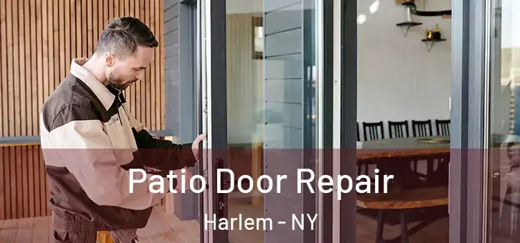 Patio Door Repair Harlem - NY