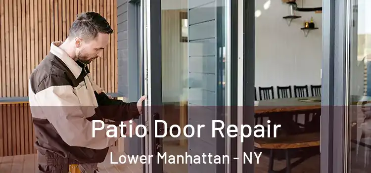 Patio Door Repair Lower Manhattan - NY
