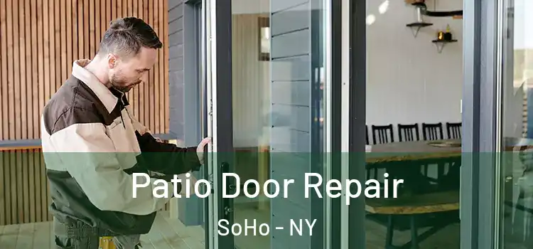Patio Door Repair SoHo - NY