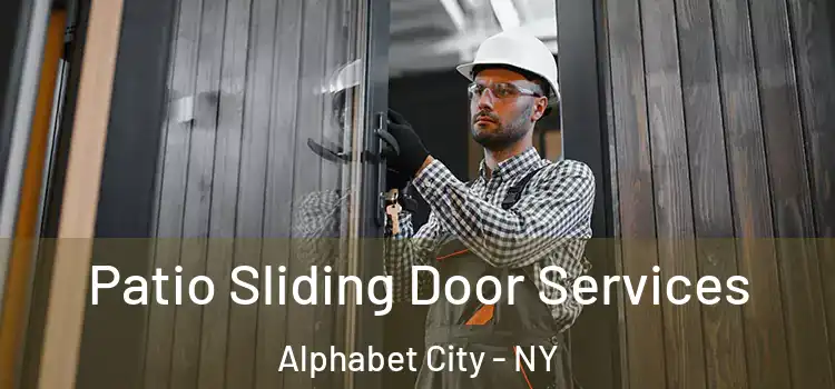 Patio Sliding Door Services Alphabet City - NY