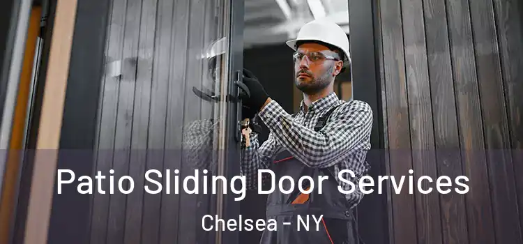 Patio Sliding Door Services Chelsea - NY