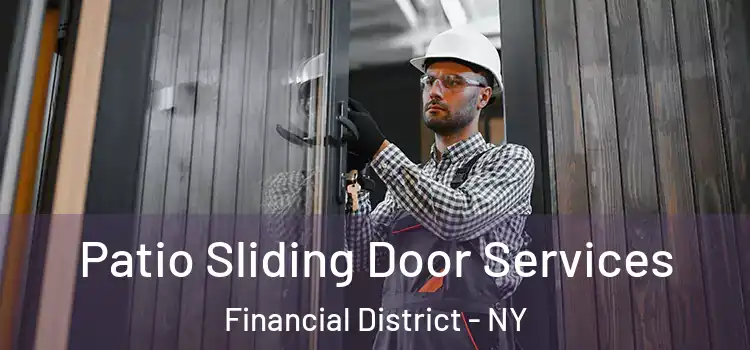 Patio Sliding Door Services Financial District - NY