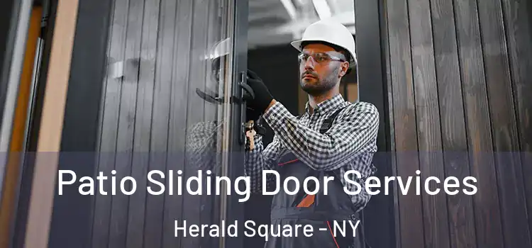 Patio Sliding Door Services Herald Square - NY
