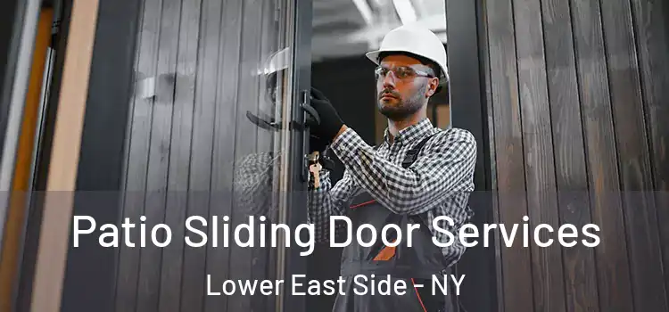 Patio Sliding Door Services Lower East Side - NY