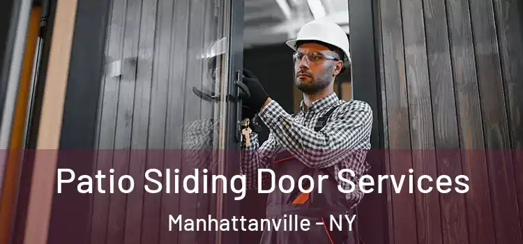  Patio Sliding Door Services Manhattanville - NY