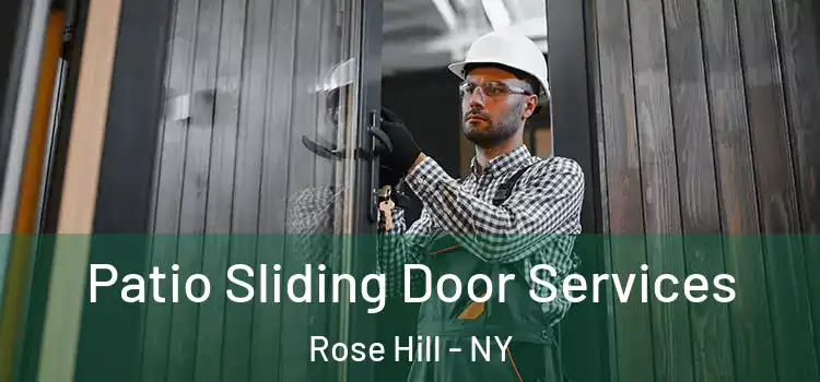 Patio Sliding Door Services Rose Hill - NY