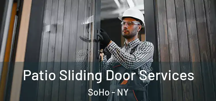 Patio Sliding Door Services SoHo - NY