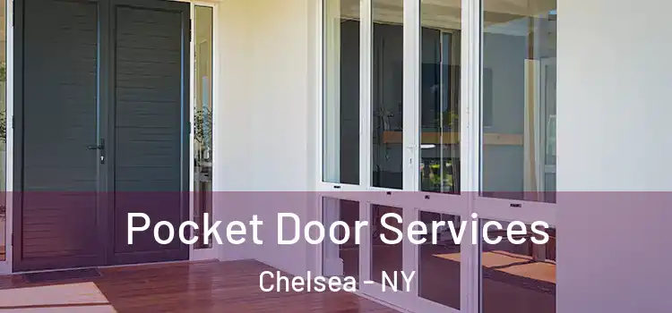 Pocket Door Services Chelsea - NY