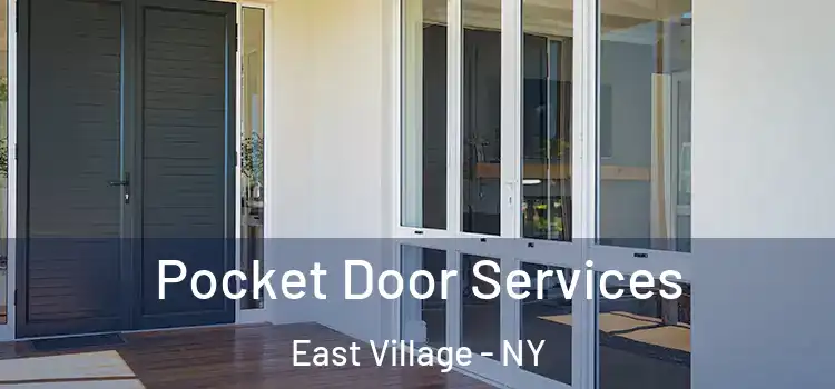 Pocket Door Services East Village - NY