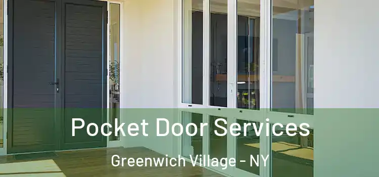 Pocket Door Services Greenwich Village - NY
