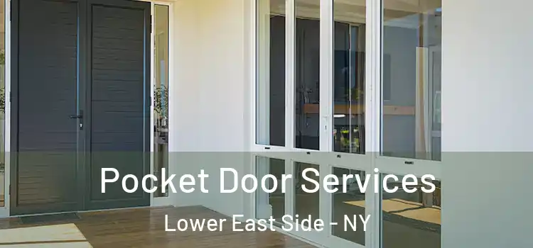 Pocket Door Services Lower East Side - NY