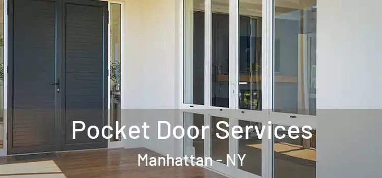 Pocket Door Services Manhattan - NY