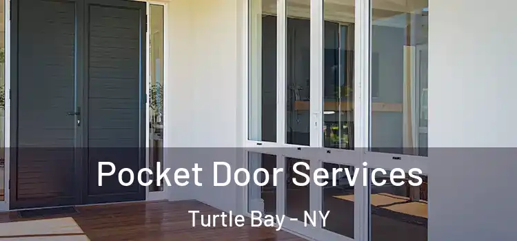  Pocket Door Services Turtle Bay - NY