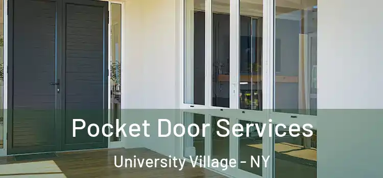  Pocket Door Services University Village - NY