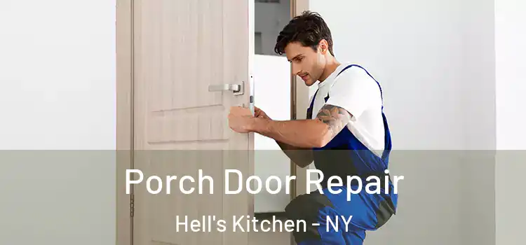  Porch Door Repair Hell's Kitchen - NY