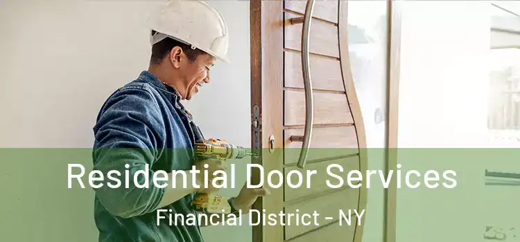 Residential Door Services Financial District - NY