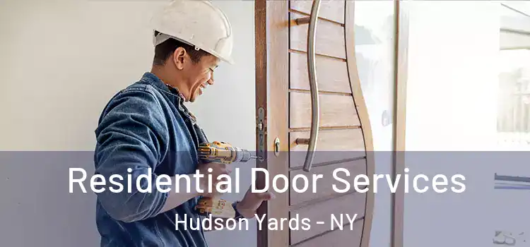 Residential Door Services Hudson Yards - NY