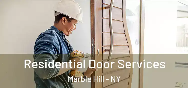 Residential Door Services Marble Hill - NY