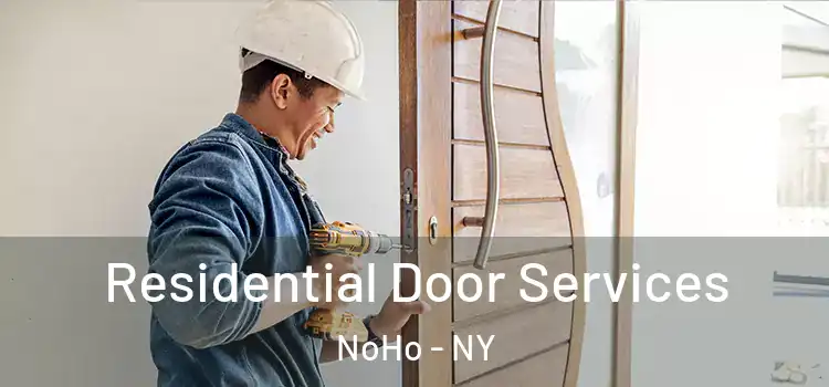 Residential Door Services NoHo - NY