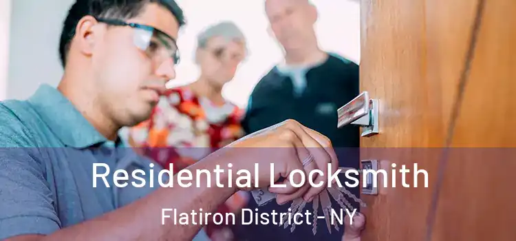  Residential Locksmith Flatiron District - NY