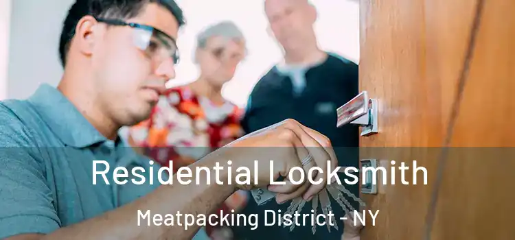  Residential Locksmith Meatpacking District - NY