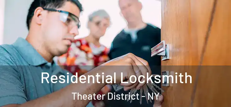 Residential Locksmith Theater District - NY